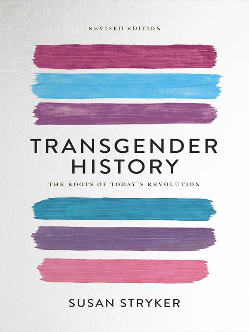 Title details for Transgender History by Susan Stryker - Available